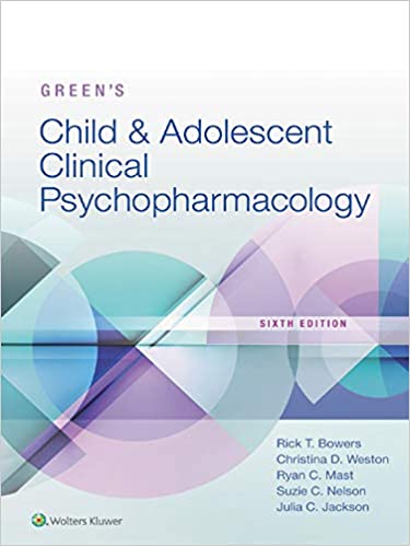Green's Child and Adolescent Clinical Psychopharmacology (6th Edition) - Epub + Converted Pdf